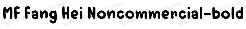 MF Fang Hei Noncommercial-bold字体转换